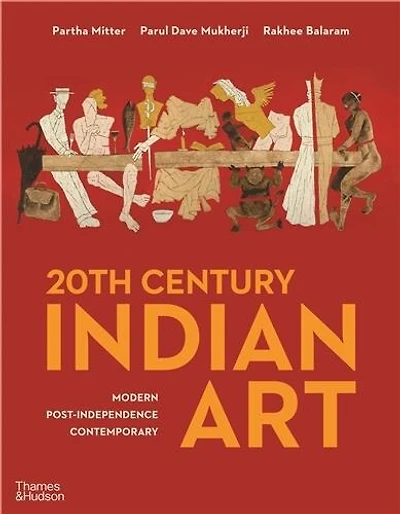 20th Century Indian Art: Modern, Post- Independence, Contemporary