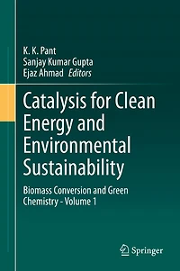 Catalysis for Clean Energy and Environmental Sustainability: Biomass Conversion Green Chemistry