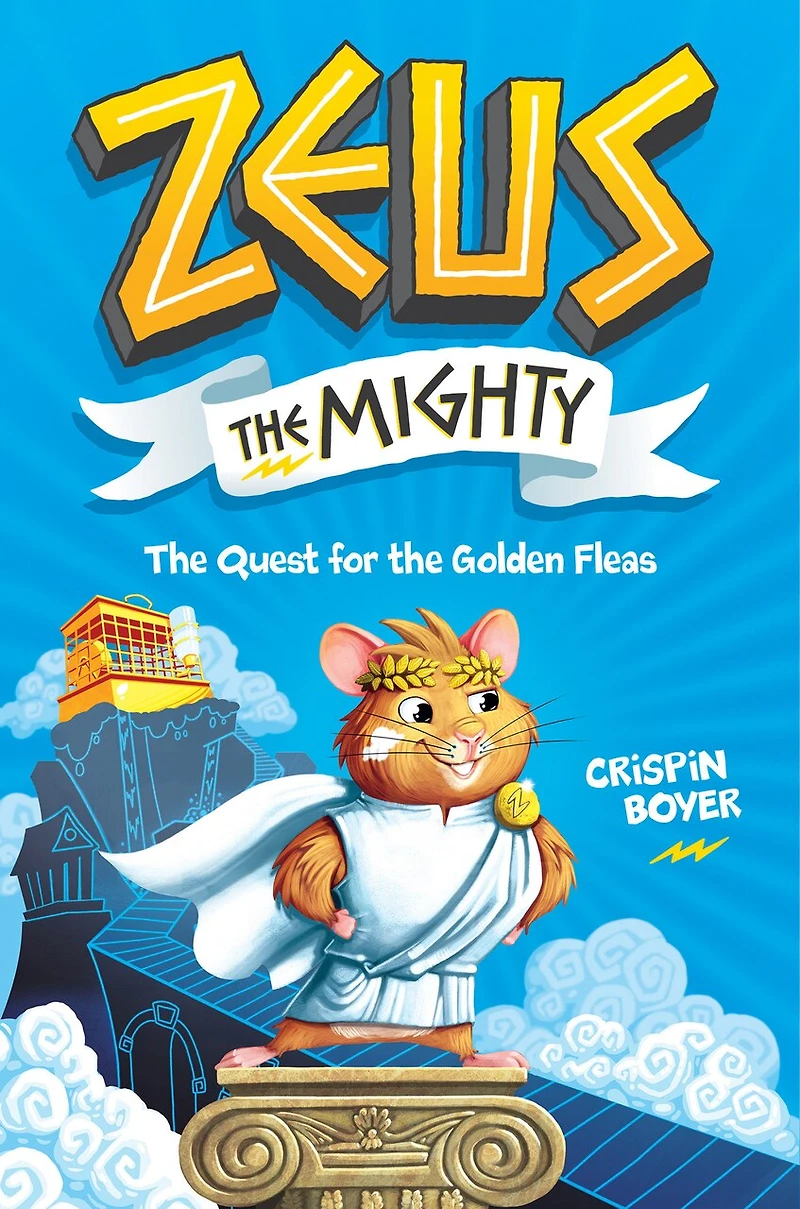 Zeus the Mighty: Quest for Golden Fleas (Book 1)