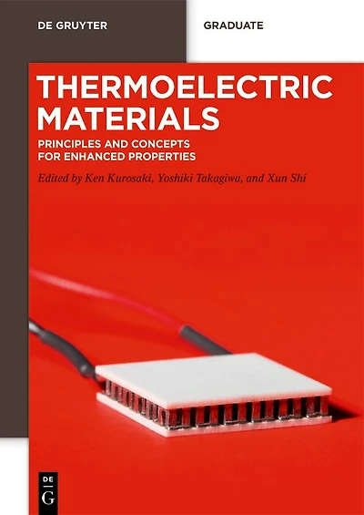 Thermoelectric Materials: Principles and Concepts for Enhanced Properties