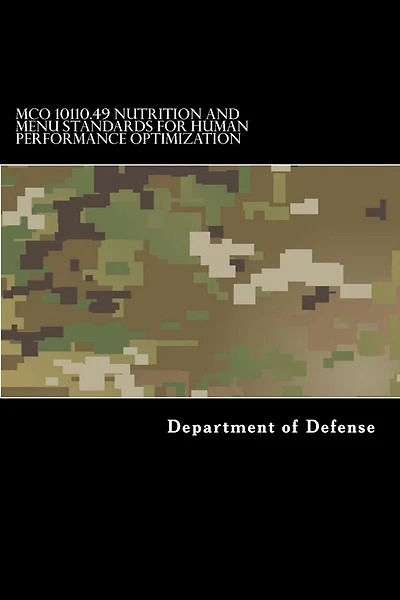 MCO 10110.49 Nutrition and Menu Standards for Human Performance Optimization