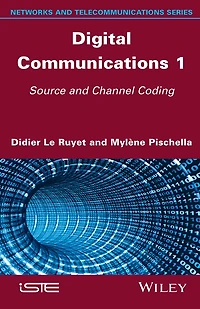 Digital Communications 1: Source and Channel Coding