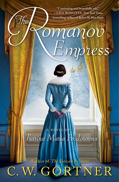 The Romanov Empress: A Novel Of Tsarina Maria Feodorovna