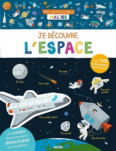 Je découvre l'espace : mes autocollants malins: mes autocollants malins