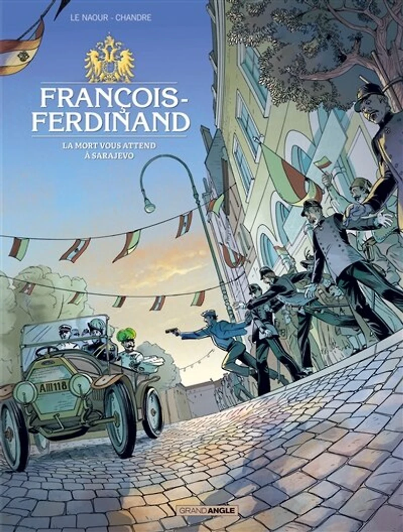François-Ferdinand: la mort vous attend à Sarajevo