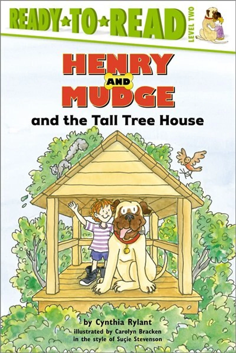 Henry and Mudge the Tall Tree House: Ready-to-Read Level 2