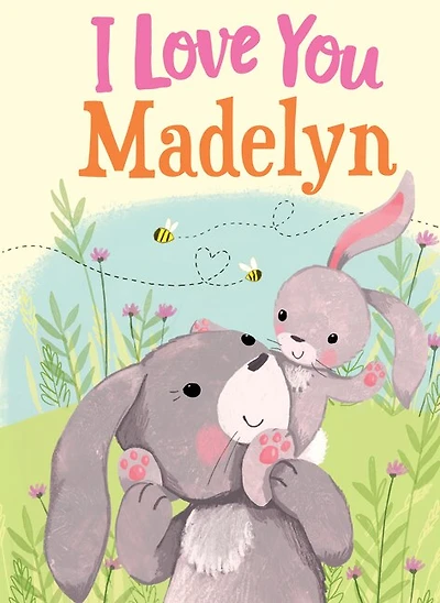 I Love You Madelyn
