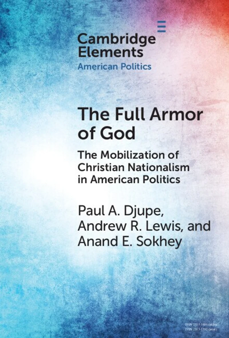 The Full Armor of God: Mobilization Christian Nationalism American Politics