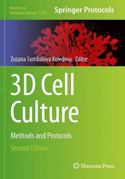 3D Cell Culture: Methods and Protocols