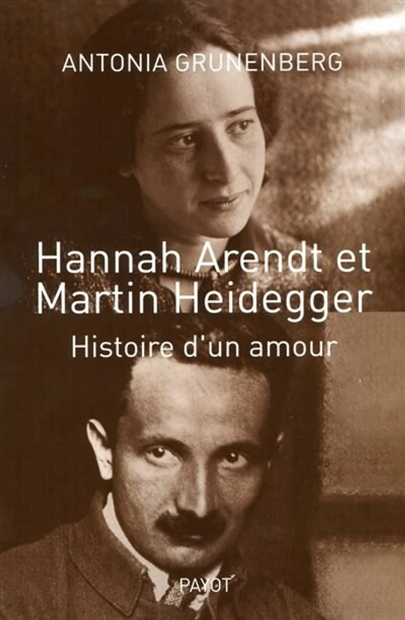 Hannah Arendt et Martin Heidegger: histoire d'un amour
