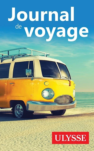 Journal de voyage Ulysse - La caravane