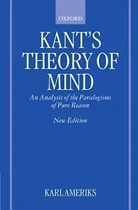 Kant's Theory of Mind: An Analysis the Paralogisms Pure Reason