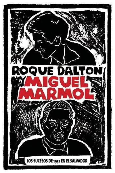Miguel Mármol: Los sucesos de 1932 en El Salvador