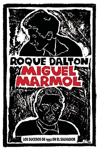 Miguel Mármol: Los sucesos de 1932 en El Salvador