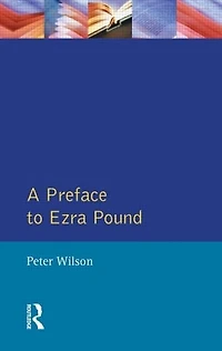 A Preface to Ezra Pound