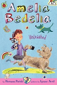 Amelia Bedelia Chapter Book #2: Unleashed