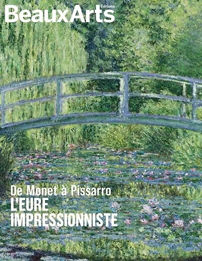 De Monet à Pissarro: l'Eure impressionniste