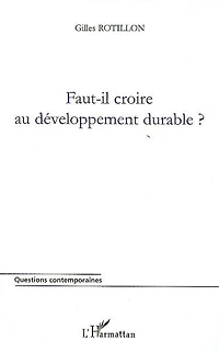 Faut-il croire au développement durable?