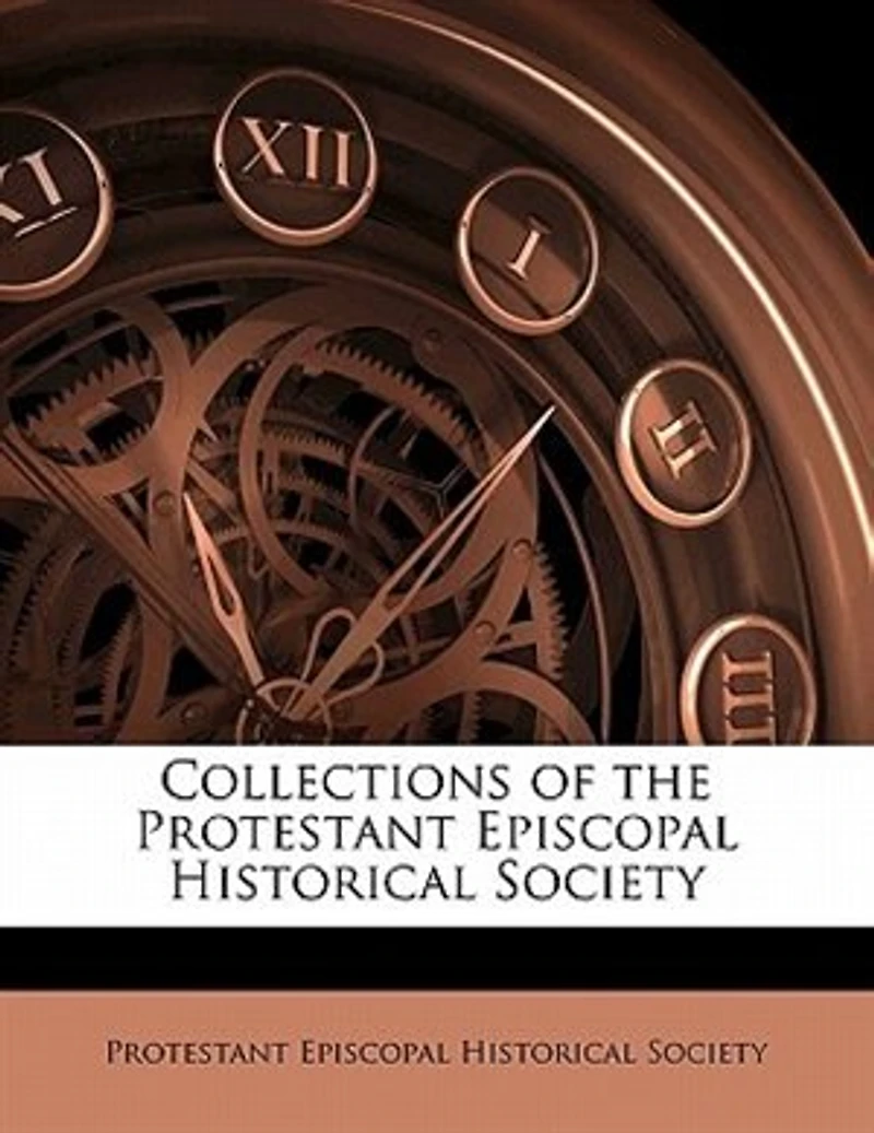 Collections of the Protestant Episcopal Historical Society for Year 1851