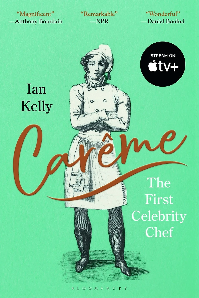Carême: The First Celebrity Chef