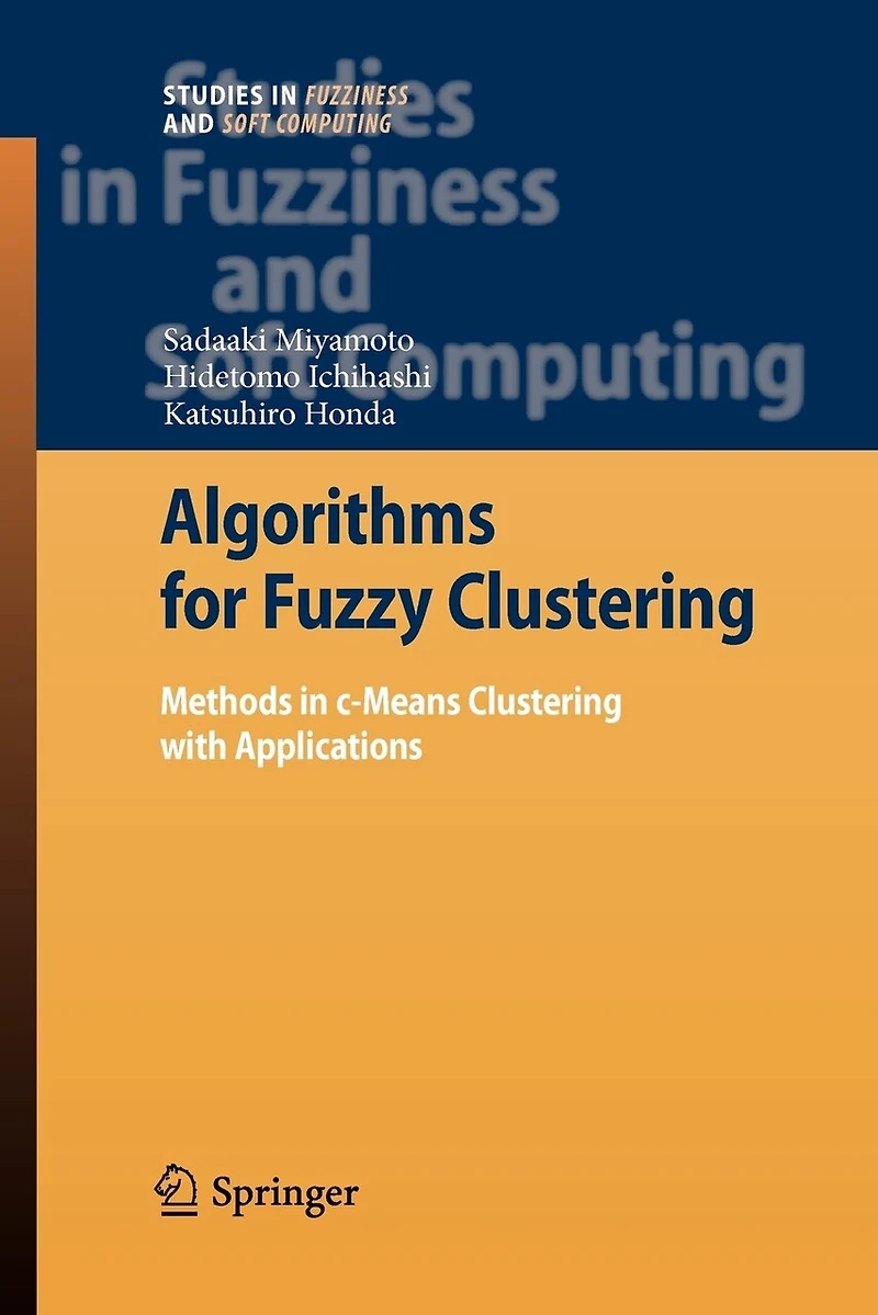 Algorithms for Fuzzy Clustering: Methods c-Means Clustering with Applications