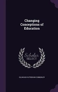 Changing Conceptions of Education