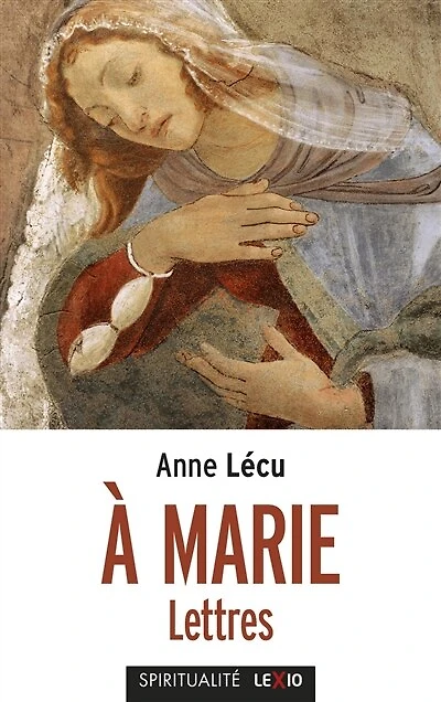 A Marie: lettres