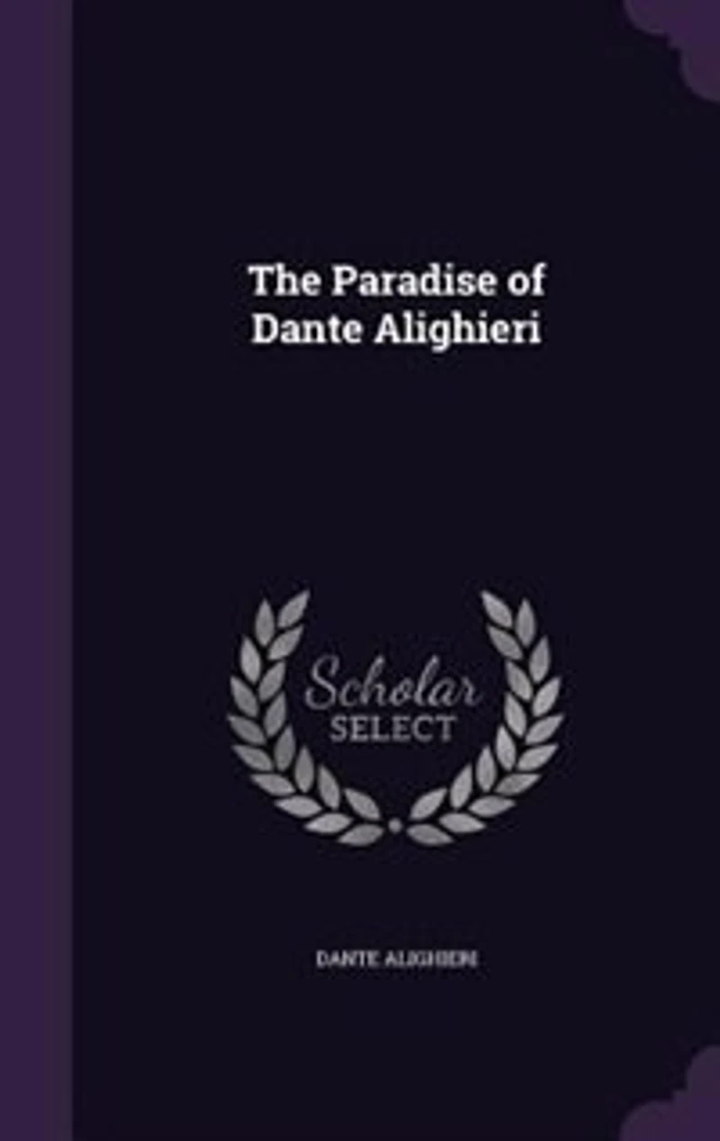 The Paradise of Dante Alighieri