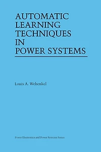 Automatic Learning Techniques Power Systems