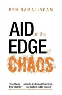 Aid on the Edge of Chaos: Rethinking International Cooperation a Complex World