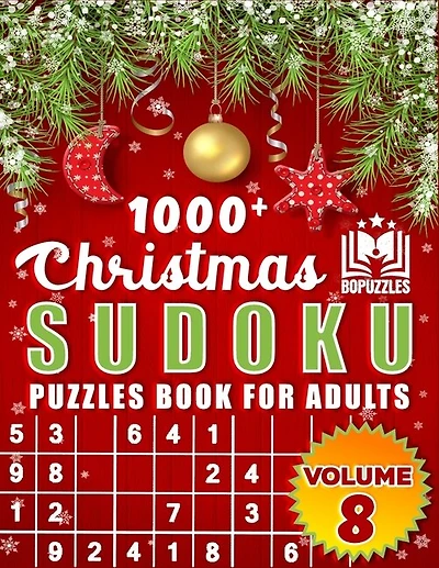 1000+ Christmas Sudoku Puzzles Volume 8: Ultimate Sudoku Book for Adults Easy to Hard Challenges During Christmas Holidays Large Print