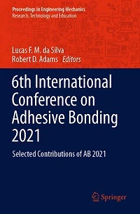 6th International Conference on Adhesive Bonding 2021: Selected Contributions of AB 2021