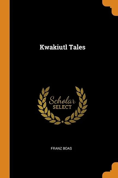 Kwakiutl Tales