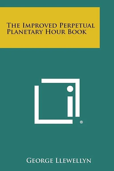 The Improved Perpetual Planetary Hour Book