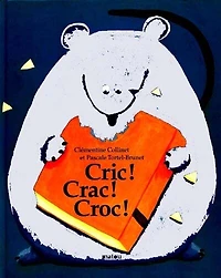 Cric ! crac ! croc !