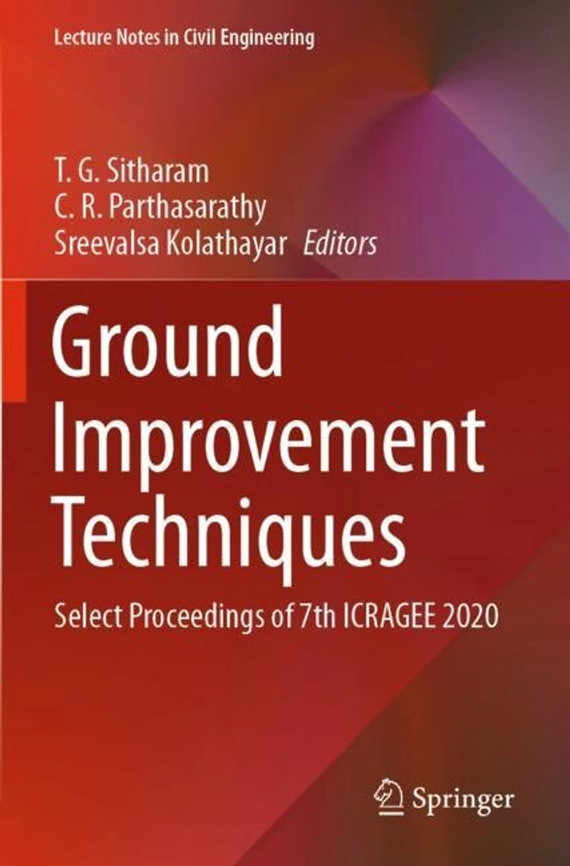 Ground Improvement Techniques: Select Proceedings of 7th ICRAGEE 2020