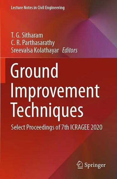 Ground Improvement Techniques: Select Proceedings of 7th ICRAGEE 2020