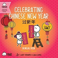 Celebrating Chinese New Year (Simplified Mandarin-English Version): A Bilingual Book in English and Mandarin with Simplified Characters and Pinyin