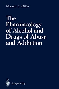 The Pharmacology of Alcohol and Drugs of Abuse and Addiction