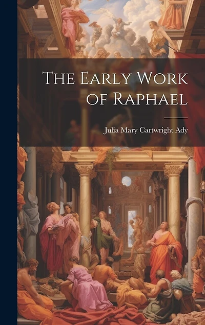 The Early Work of Raphael