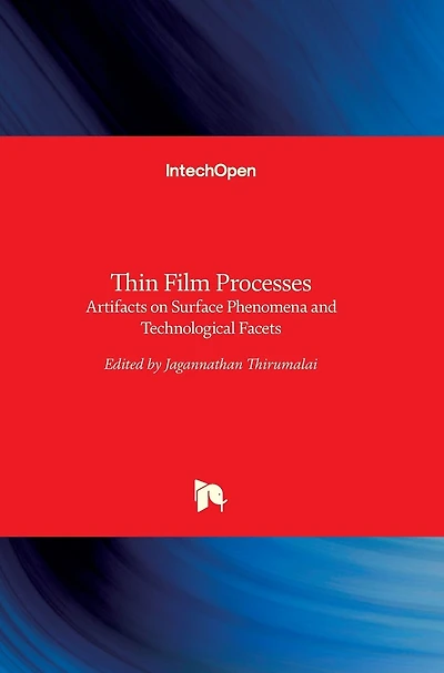 Thin Film Processes: Artifacts on Surface Phenomena and Technological Facets