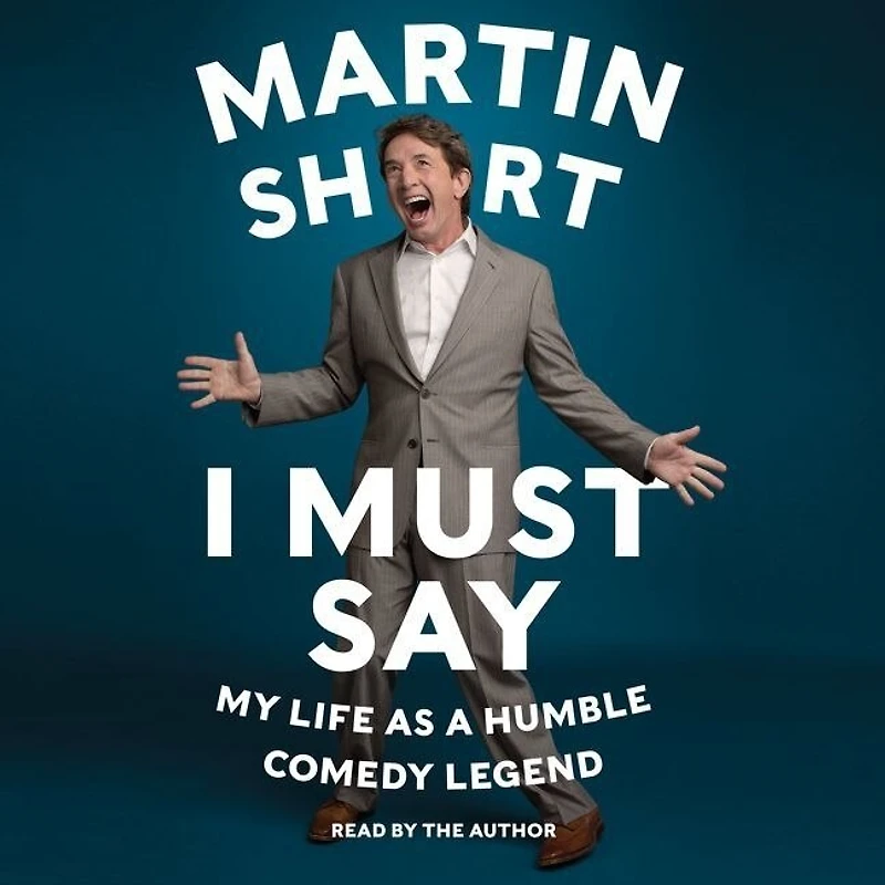 I Must Say: My Life As a Humble Comedy Legend