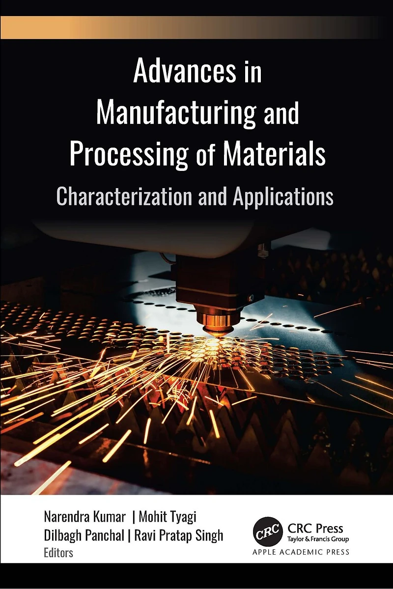 Advances Manufacturing and Processing of Materials: Characterization Applications