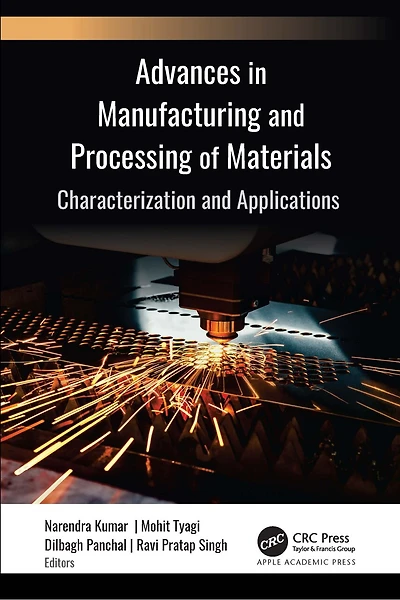 Advances Manufacturing and Processing of Materials: Characterization Applications