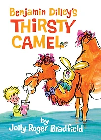 Benjamin Dilley's Thirsty Camel