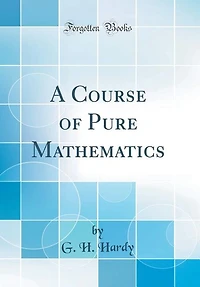 A Course of Pure Mathematics (Classic Reprint