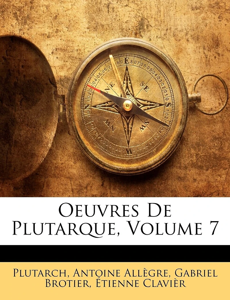 Oeuvres De Plutarque; Volume 7
