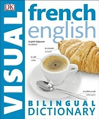 French - English Bilingual Visual Dictionary