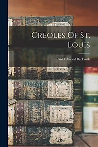 Creoles Of St. Louis
