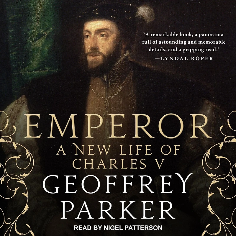Emperor Lib/E: A New Life of Charles V